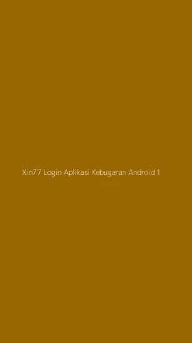 Tampilan Antarmuka Aplikasi Xin77 Login Aplikasi Kebugaran Android - 1