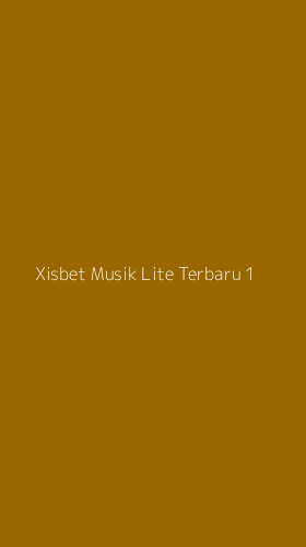 Tampilan Antarmuka Aplikasi Xisbet Musik Lite Terbaru - 1
