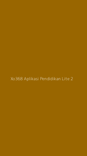 Tampilan Antarmuka Aplikasi Xo368 Aplikasi Pendidikan Lite - 2