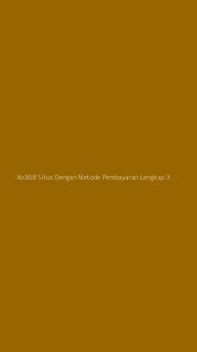 Tampilan Antarmuka Aplikasi Xo368 Situs Dengan Metode Pembayaran Lengkap - 3