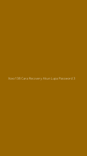 Tampilan Antarmuka Aplikasi Xoxo138 Cara Recovery Akun Lupa Password - 3