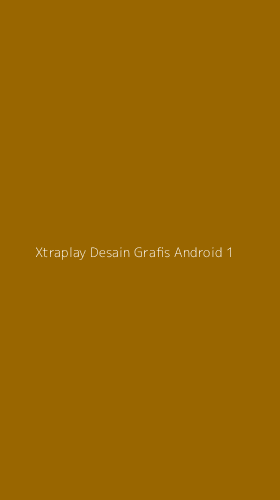 Tampilan Antarmuka Aplikasi Xtraplay Desain Grafis Android - 1