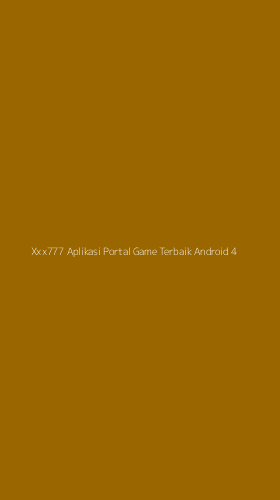Tampilan Antarmuka Aplikasi Xxx777 Aplikasi Portal Game Terbaik Android - 4