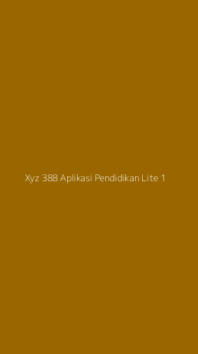 Tampilan Antarmuka Aplikasi Xyz 388 Aplikasi Pendidikan Lite - 1