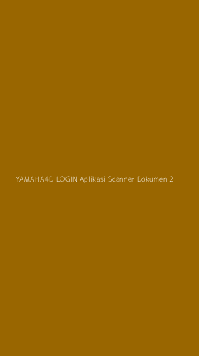 Tampilan Antarmuka Aplikasi Yamaha4d Login Aplikasi Scanner Dokumen - 2