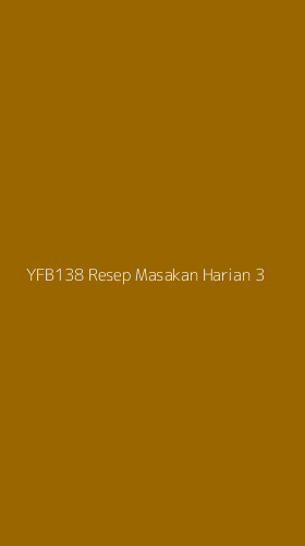 Tampilan Antarmuka Aplikasi Yfb138 Resep Masakan Harian - 3