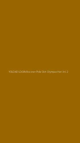 Tampilan Antarmuka Aplikasi Yolo4d Login Bocoran Pola Slot Olympus Hari Ini - 2