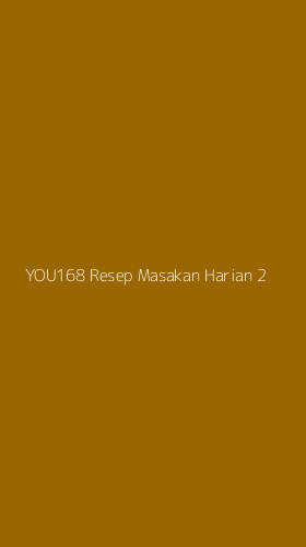 Tampilan Antarmuka Aplikasi You168 Resep Masakan Harian - 2