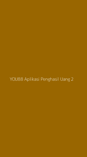 Tampilan Antarmuka Aplikasi You88 Aplikasi Penghasil Uang - 2
