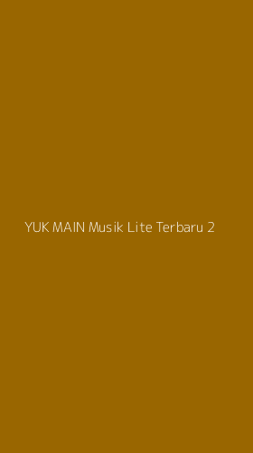 Tampilan Antarmuka Aplikasi Yuk Main Musik Lite Terbaru - 2