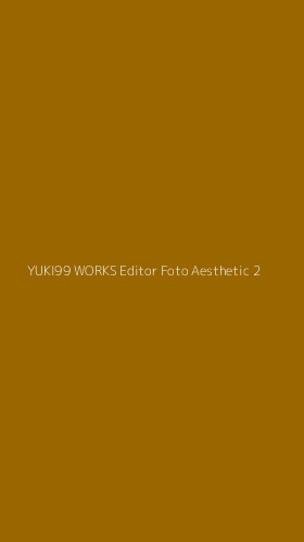 Tampilan Antarmuka Aplikasi Yuki99 Works Editor Foto Aesthetic - 2