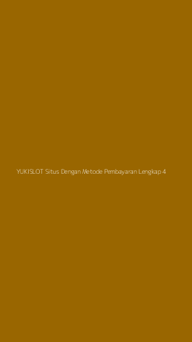 Tampilan Antarmuka Aplikasi Yukislot Situs Dengan Metode Pembayaran Lengkap - 4