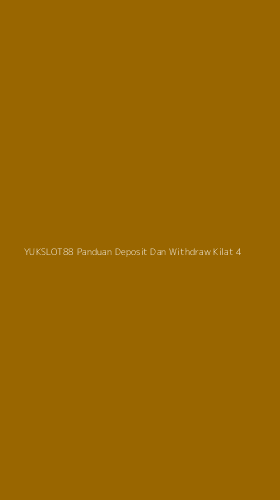Tampilan Antarmuka Aplikasi Yukslot88 Panduan Deposit Dan Withdraw Kilat - 4