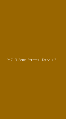 Tampilan Antarmuka Aplikasi Ya713 Game Strategi Terbaik - 3