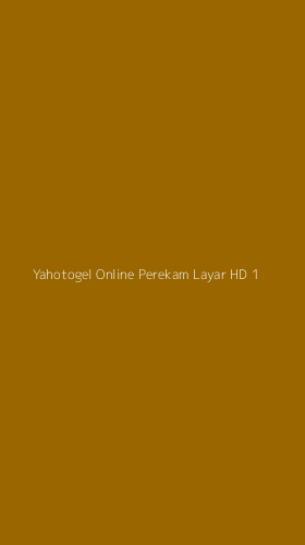 Tampilan Antarmuka Aplikasi Yahotogel Online Perekam Layar Hd - 1