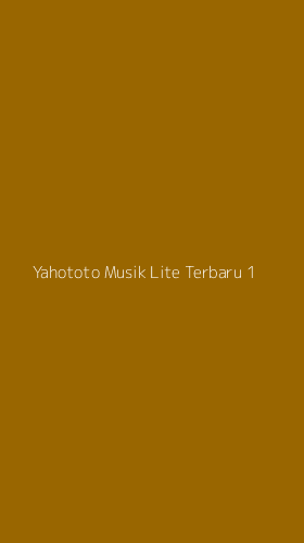 Tampilan Antarmuka Aplikasi Yahototo Musik Lite Terbaru - 1