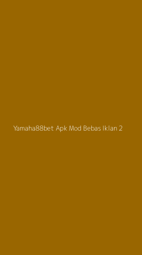 Tampilan Antarmuka Aplikasi Yamaha88bet Apk Mod Bebas Iklan - 2