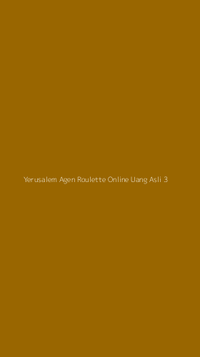 Tampilan Antarmuka Aplikasi Yerusalem Agen Roulette Online Uang Asli - 3