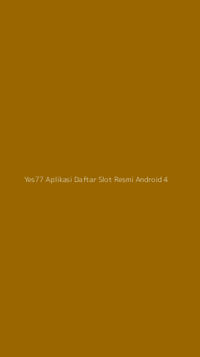 Tampilan Antarmuka Aplikasi Yes77 Aplikasi Daftar Slot Resmi Android - 4