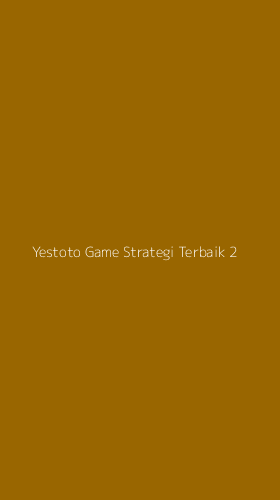 Tampilan Antarmuka Aplikasi Yestoto Game Strategi Terbaik - 2
