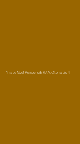 Tampilan Antarmuka Aplikasi Ymate Mp3 Pembersih Ram Otomatis - 4