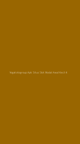 Tampilan Antarmuka Aplikasi Yogatotogroup Apk Situs Slot Modal Awal Kecil - 4