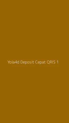 Tampilan Antarmuka Aplikasi Yola4d Deposit Cepat Qris - 1