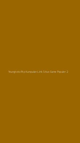 Tampilan Antarmuka Aplikasi Youngtoto Rtp Kumpulan Link Situs Game Populer - 2
