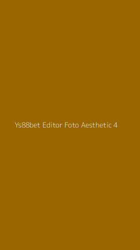 Tampilan Antarmuka Aplikasi Ys88bet Editor Foto Aesthetic - 4