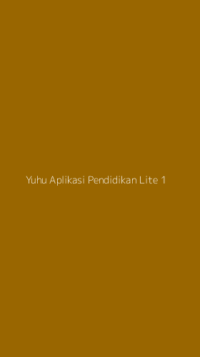 Tampilan Antarmuka Aplikasi Yuhu Aplikasi Pendidikan Lite - 1