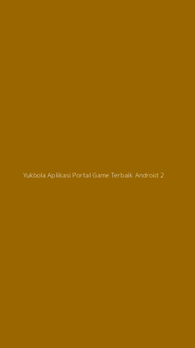 Tampilan Antarmuka Aplikasi Yukbola Aplikasi Portal Game Terbaik Android - 2