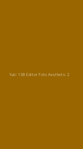 Tampilan Antarmuka Aplikasi Yuki 138 Editor Foto Aesthetic - 2