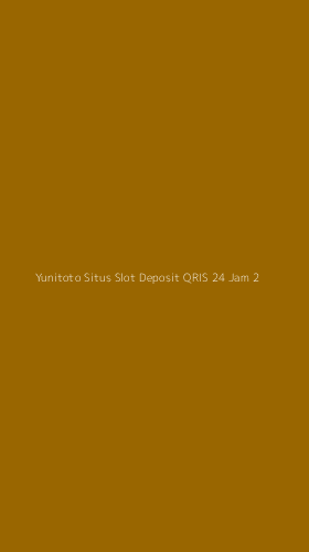 Tampilan Antarmuka Aplikasi Yunitoto Situs Slot Deposit Qris 24 Jam - 2