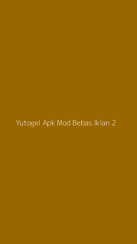 Tampilan Antarmuka Aplikasi Yutogel Apk Mod Bebas Iklan - 2