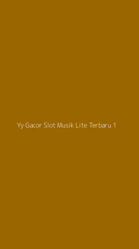 Tampilan Antarmuka Aplikasi Yy Gacor Slot Musik Lite Terbaru - 1