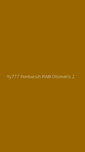 Tampilan Antarmuka Aplikasi Yy777 Pembersih Ram Otomatis - 2