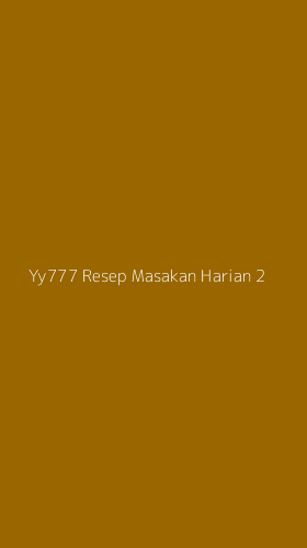 Tampilan Antarmuka Aplikasi Yy777 Resep Masakan Harian - 2