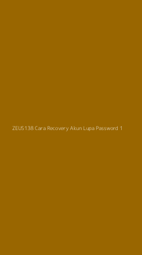 Tampilan Antarmuka Aplikasi Zeus138 Cara Recovery Akun Lupa Password - 1
