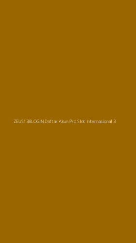Tampilan Antarmuka Aplikasi Zeus138login Daftar Akun Pro Slot Internasional - 3