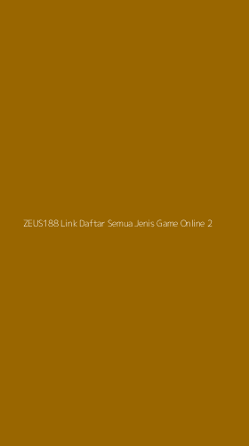Tampilan Antarmuka Aplikasi Zeus188 Link Daftar Semua Jenis Game Online - 2