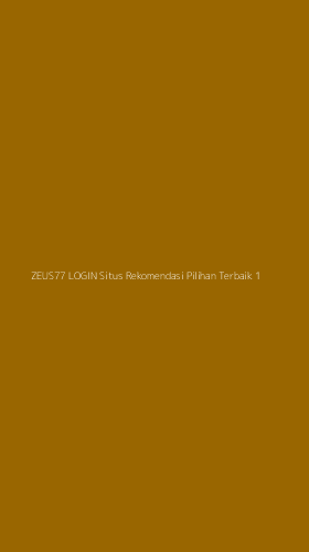 Tampilan Antarmuka Aplikasi Zeus77 Login Situs Rekomendasi Pilihan Terbaik - 1