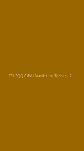 Tampilan Antarmuka Aplikasi Zeusqq Cibai Musik Lite Terbaru - 2