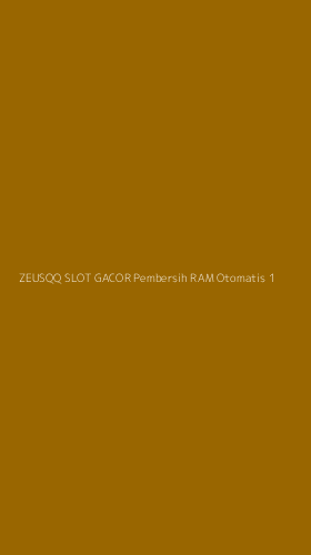 Tampilan Antarmuka Aplikasi Zeusqq Slot Gacor Pembersih Ram Otomatis - 1