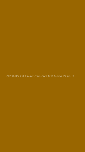 Tampilan Antarmuka Aplikasi Zipo4dslot Cara Download Apk Game Resmi - 2