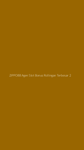 Tampilan Antarmuka Aplikasi Zippo88 Agen Slot Bonus Rollingan Terbesar - 2