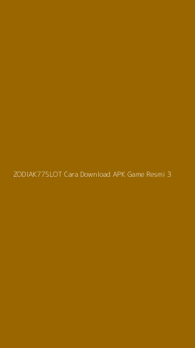 Tampilan Antarmuka Aplikasi Zodiak77slot Cara Download Apk Game Resmi - 3