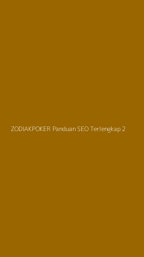 Tampilan Antarmuka Aplikasi Zodiakpoker Panduan Seo Terlengkap - 2