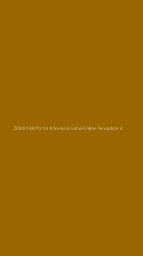 Tampilan Antarmuka Aplikasi Zona138 Portal Informasi Game Online Terupdate - 4
