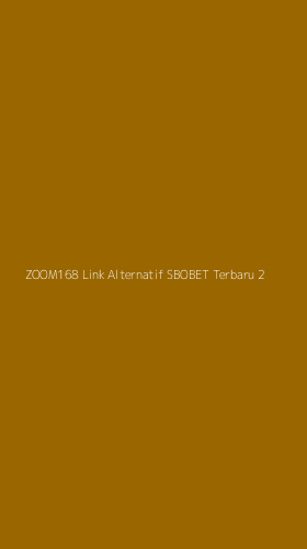 Tampilan Antarmuka Aplikasi Zoom168 Link Alternatif Sbobet Terbaru - 2
