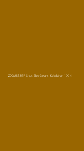 Tampilan Antarmuka Aplikasi Zoom88 Rtp Situs Slot Garansi Kekalahan 100 - 4